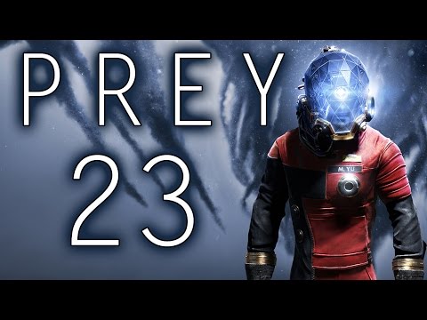 Prey playthrough pt23 - To Believe In Oneself?