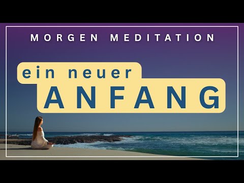 Eine neue Chance dein Leben zu gestalten ✨ 15 Min Morgen Meditation