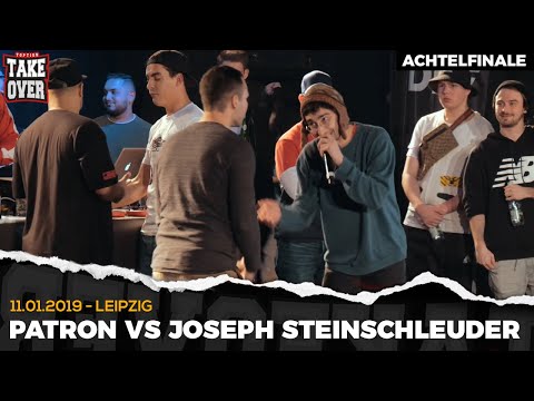 Joseph Steinschleuder vs. Patron - Takeover Freestyle Contest | Leipzig 11.01.19 (AF 5/8)