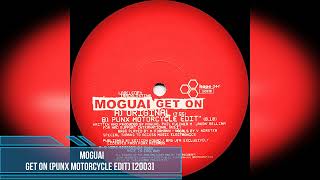 Moguai - Get On (Punx Motorcycle Edit) [2003]