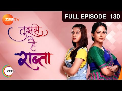 Tujhse Hai Raabta | Episode 130 | Superhit Indian Romantic Hindi Serial | Kalyani, Moksh | Zee TV