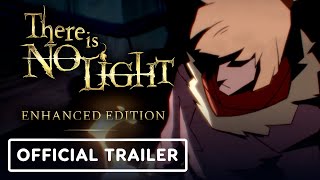 Watch and explore about There Is No Light: Enhanced Edition
