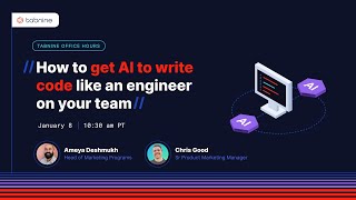 Tabnine Office Hours: How to get AI to code like your team’s top engineer