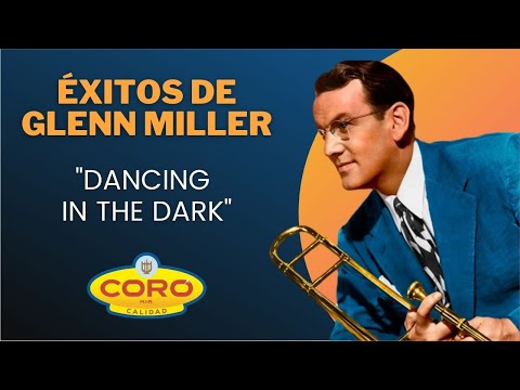 Glenn Miller - Dancing in the Dark (2021)
