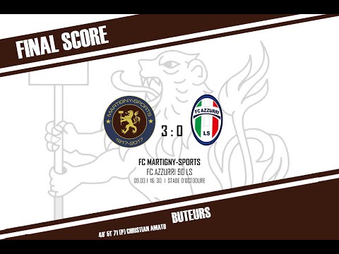 GOALS ! 1ERE LIGUE SUISSE CLASSIC 09.03.18 FC MARTIGNY-SPORTS vs FC AZZURRI 90 LS