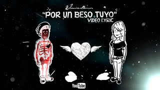 Por Un Beso Tuyo Music Video
