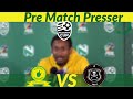 Nedbank Cup Final | Mamelodi Sundowns vs Orlando Pirates | Coach Rhulani Mokwena’s pre match presser