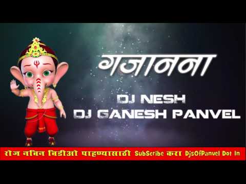 Gajanana   DJ NeSH & DJ Ganesh Panvel