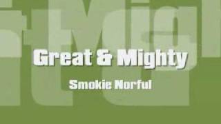 Smokie Norful - Great and Mighty