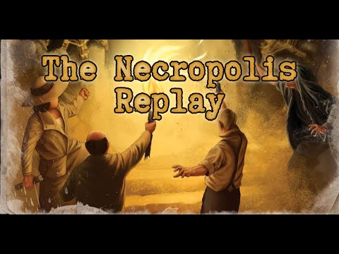 The Necropolis Replay - Call of Cthulhu (Gateways to Terror)