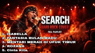 Download lagu SEARCH Hard Rock Cover Full Album | Isabella, Fantasia Bulan Madu, Rozana, Cinta Kita mp3