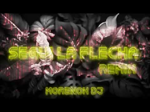 Segui la flecha - Mak donal | Remix | Morenox Dj