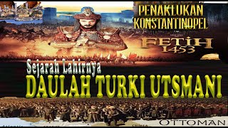Download lagu SEJARAH DAULAH TURKI UTSMANI --- Lengkap mp3