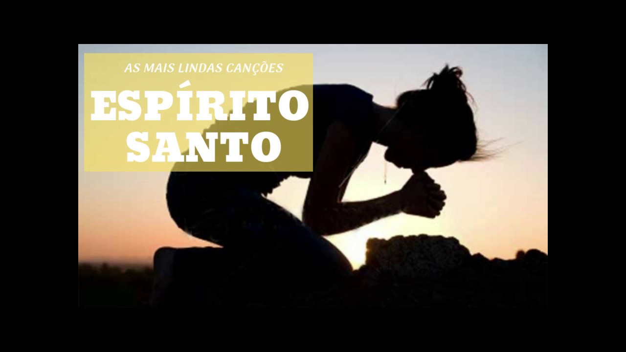 As Mais Lindas Músicas Católicas para Acalmar o Coração e Ficar na Presença do Espírito Santo