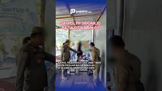 SATPOL PP SIDOARJO RAZIA SISWA BOLOS