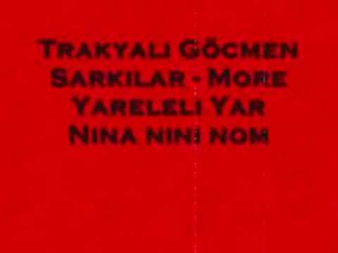 04 Trakyali Göcmen Sarkilari - More Yareleli Yar Nina nini n