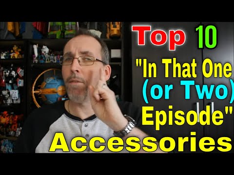GotBot Counts Down: Top 10 One (or Two) Episode Accessories