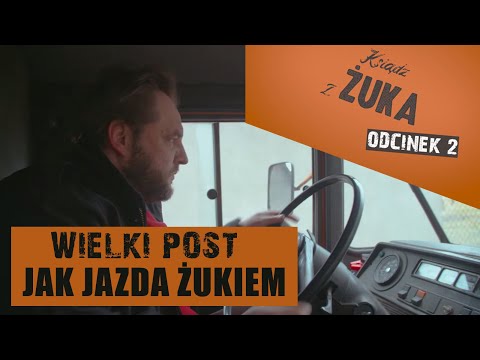 Wielki Post jak jazda żukiem  | ks. Grzegorz Sprysak CSMA (#2)