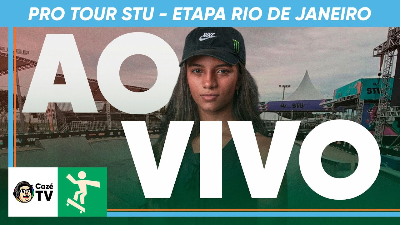 SKATE | RAYSSA LEAL NO PRO TOUR STU | ETAPA RIO DE JANEIRO | SEMIFINAIS DO PARK E STREET