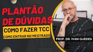 [🔴LIVE] 18/12/2024 - Como fazer um TCC - Como entrar no mestrado