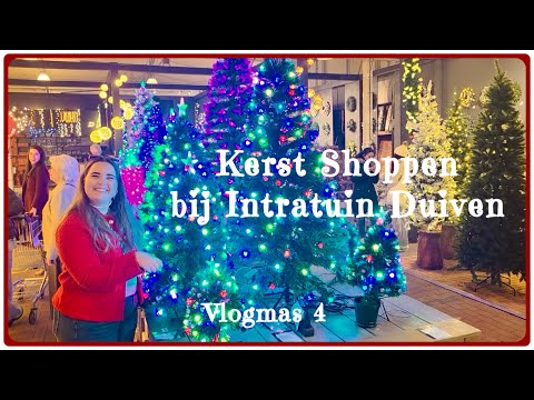 Kerst Shoppen bij Intratuin Duiven✨- Vlogmas 4