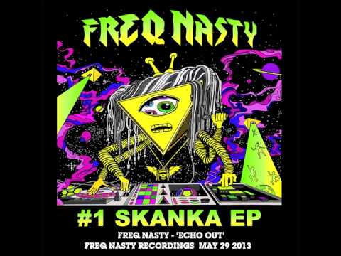 FreQ Nasty - Echo Out