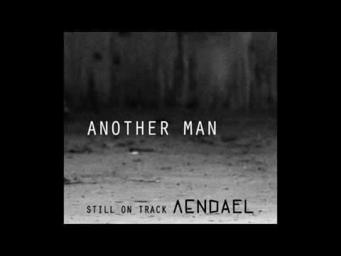 AENDAEL - Another Man