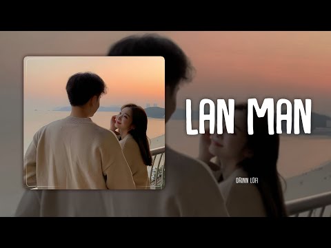 Lan Man (Orinn Lofi Ver.) - Ronboogz | LYRICS VIDEO