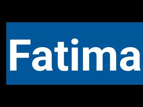 How To Pronounce Fatima | Pronounce Fatima | Pronunciation Of Fatima
