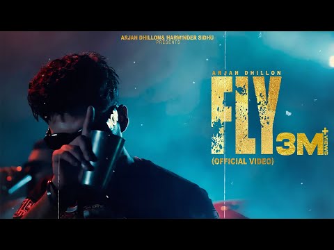 New Punjabi Songs 2024 | Fly (Official Video) Arjan Dhillon | Latest Punjabi Songs 2024