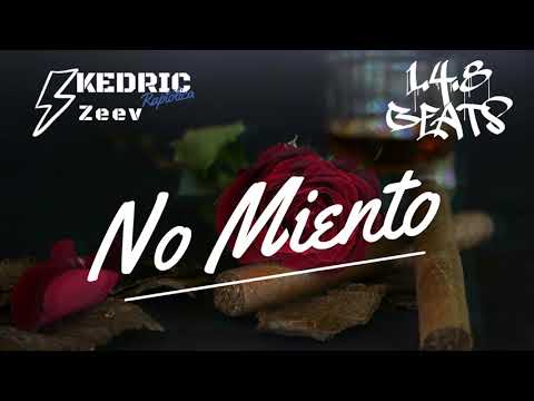 Kedric Zeev - No Miento (Prod.148 Beats)
