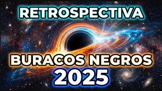 BLACK HOLES RETROSPECTIVE 2025