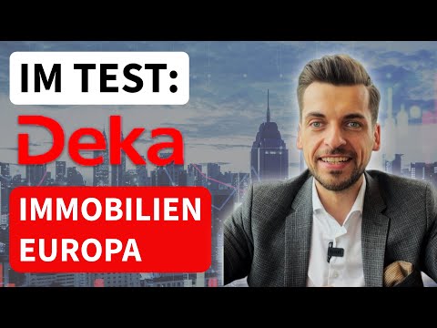 Lohnt sich der Fonds Deka ImmobilienEuropa?