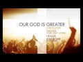 Our God - Chris Tomlin ft. Lecrae (PASSION) 
