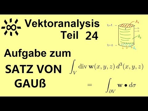 Aufgabe zum Satz von Gauß Vektoranalysis Teil 24