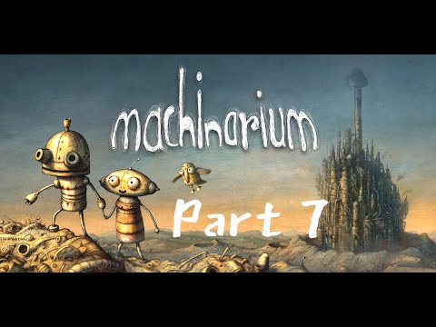 #7 Machinarium Let's Play - Retro Arcade and Elevator puzzles