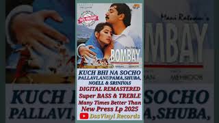 Bombay 1995--"Kuch Bhi Na Socho"-- Pallavi, Shubha, Anupama, Noel James &amp; Srinivas--A. R. Rahman