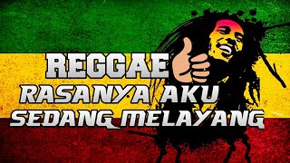 Download lagu REGGAE - RASANYA AKU SEDANG MELAYANG || ENAK BUAT SANTAI mp3 Download lagu REGGAE - RASANYA AKU SEDANG MELAYANG || ENAK BUAT SANTAI mp3