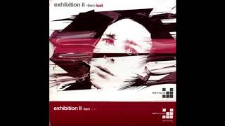 Ben Lost - Exhibition II (CD1) [2004]