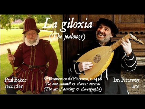 La giloxia / gelosia (jealousy): 15th century dance by Domenico da Piacenza