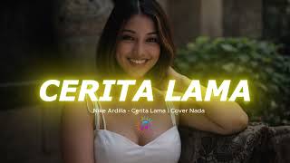 Download lagu Cerita Lama - Nike Ardilla | Cover Nada mp3