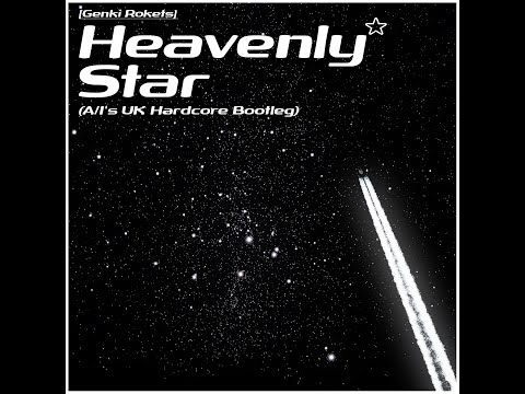 [Free DL] Heavenly Star(A／I's UK Hardcore Bootleg)