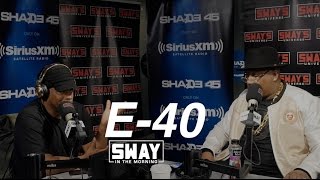 E-40 Freestyles Live For the First Time + Reveals He's Sway's Cousin & Breaks Down Recording Process