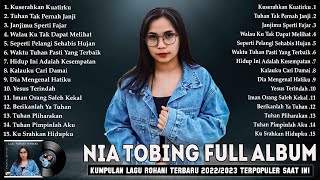 Download lagu Lagu Rohani Nia Tobing Full Album 2022 | Lagu Rohani Pilihan Terbaik 2023 - Kuserahkan Kuatirku mp3