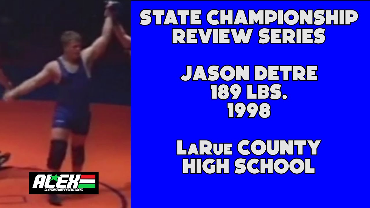 State Wrestling Championship match review w/ Jason Detre (LaRue County; 1998 189 lbs.)