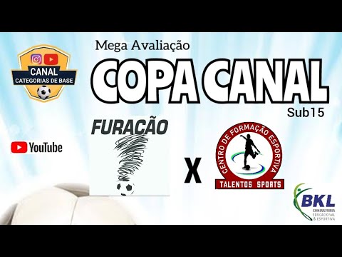 Copa Canal Jogo sub 15 CFE Talentos x Furacão 2° tempo Copa Canal Categorias de Base 2021