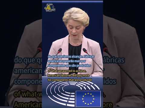 ⚖️ O Custo das Tarifas | Presidente da CE von der Leyen: Juntos pela Prosperidade da Europa.