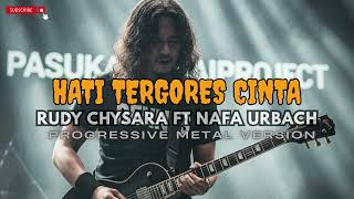 Download lagu HATI TERGORES CINTA-(PROGRESSIVE METAL VERSION) mp3