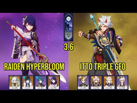 (F2P) C0 RAIDEN Hyperbloom & C0 ITTO Triple Geo | 3.6 Spiral Abyss Floor 12 | Genshin Impact