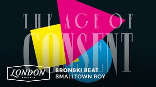 Bronski Beat - Smalltown Boy (Official Audio)